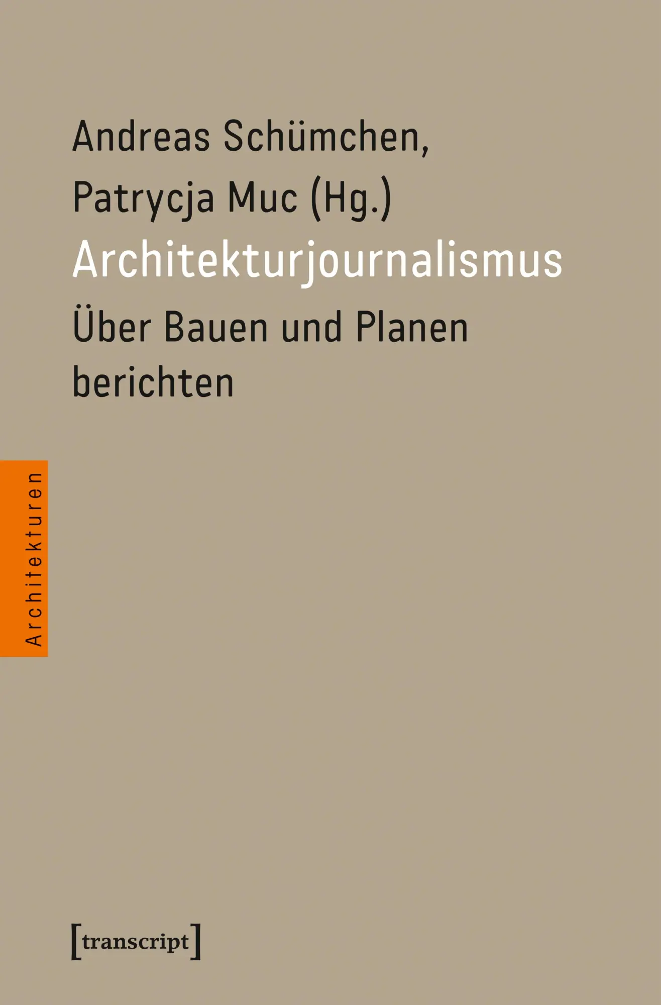 Cover: 9783837675221 | Architekturjournalismus | Über Bauen und Planen berichten | Buch