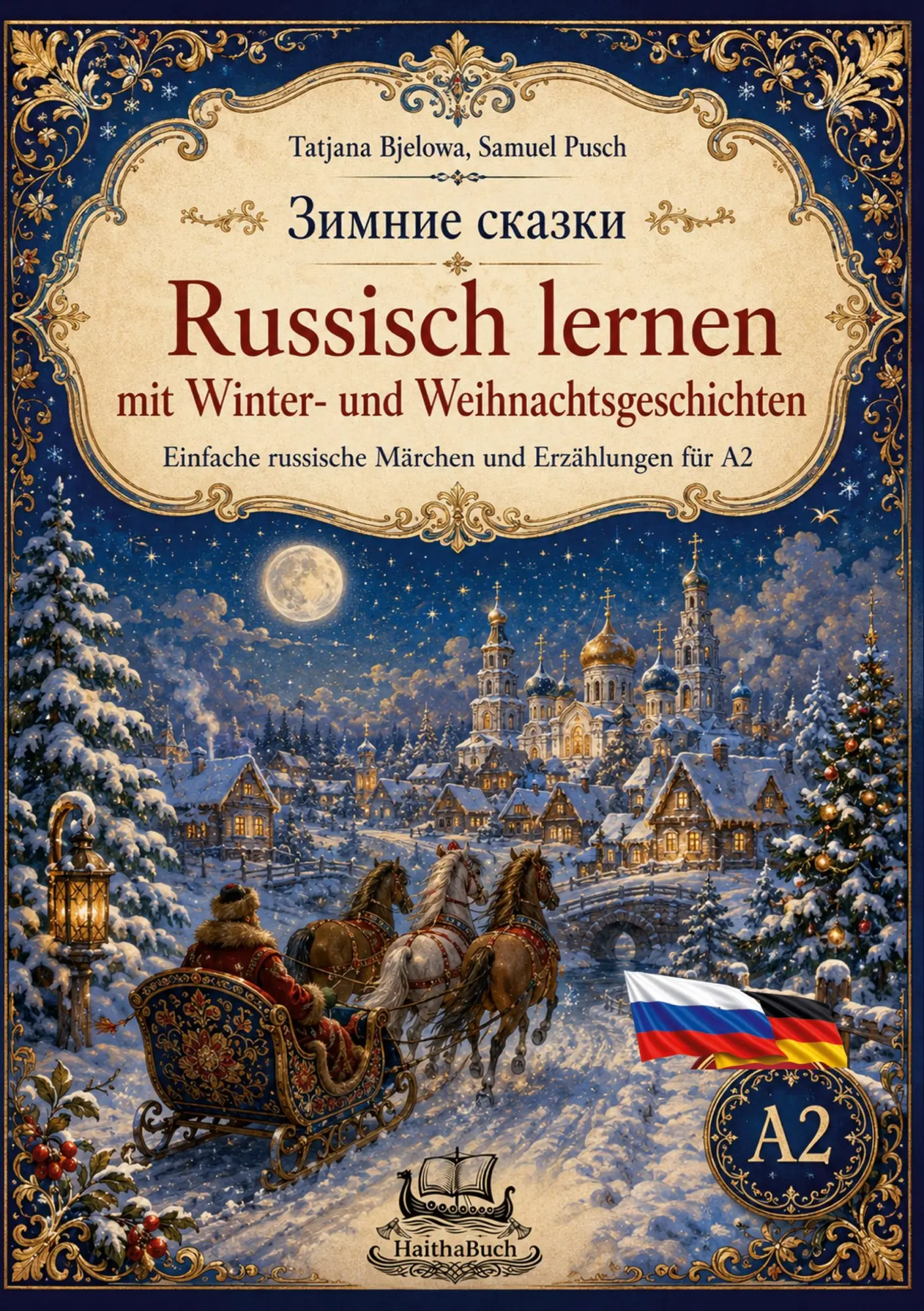 Cover: 9783912745221 | Zimnije skazki Russisch lernen mit Winter- und Weihnachtsgeschichten