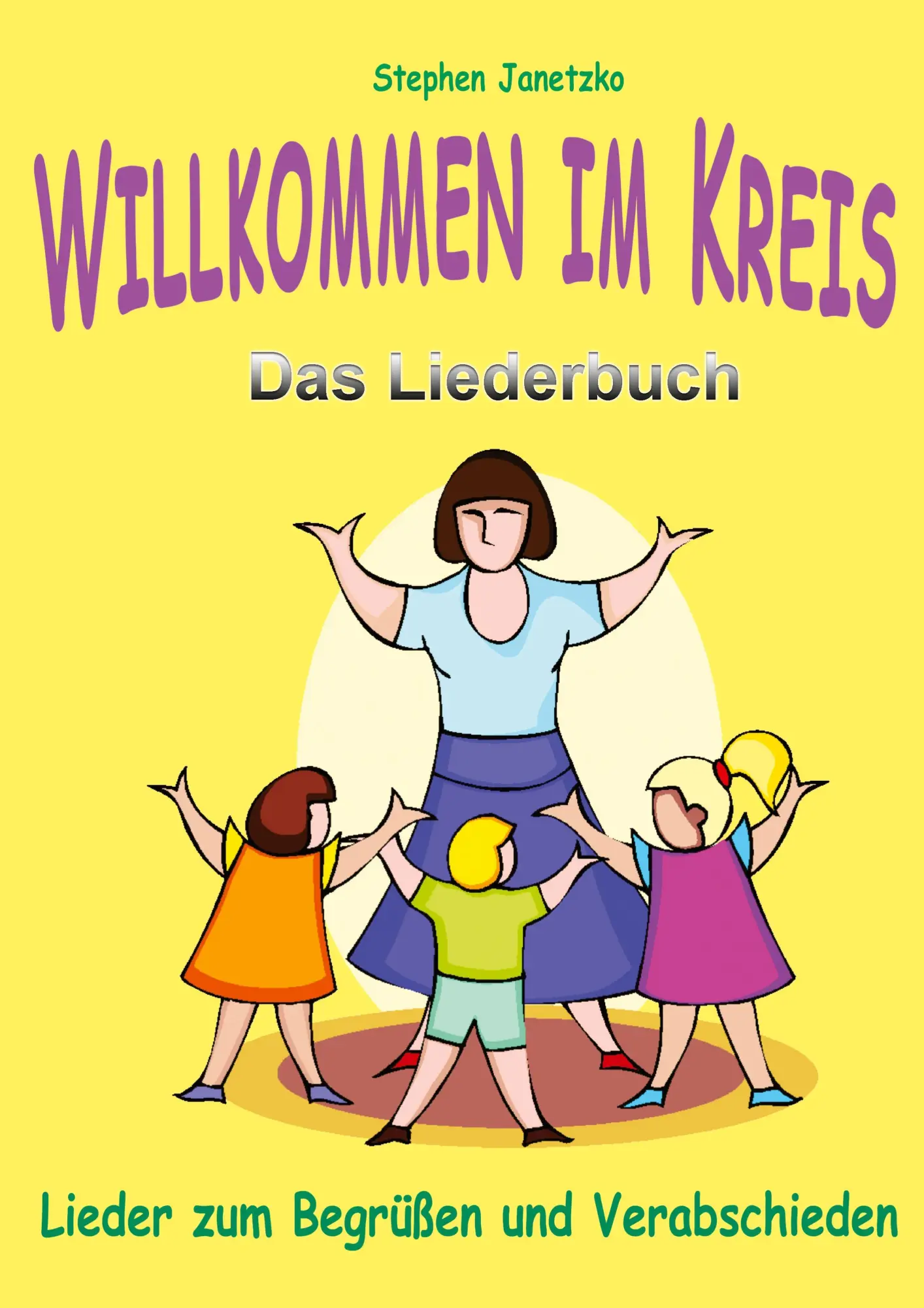 Cover: 9783957225221 | Willkommen im Kreis - Lieder zum Begrüßen und Verabschieden | Janetzko