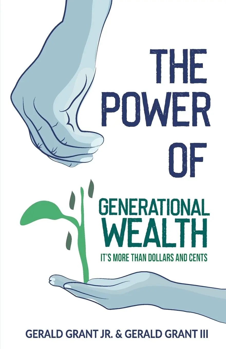 Cover: 9780982645321 | The Power of Generational Wealth | It's More Than Dollars and Cents