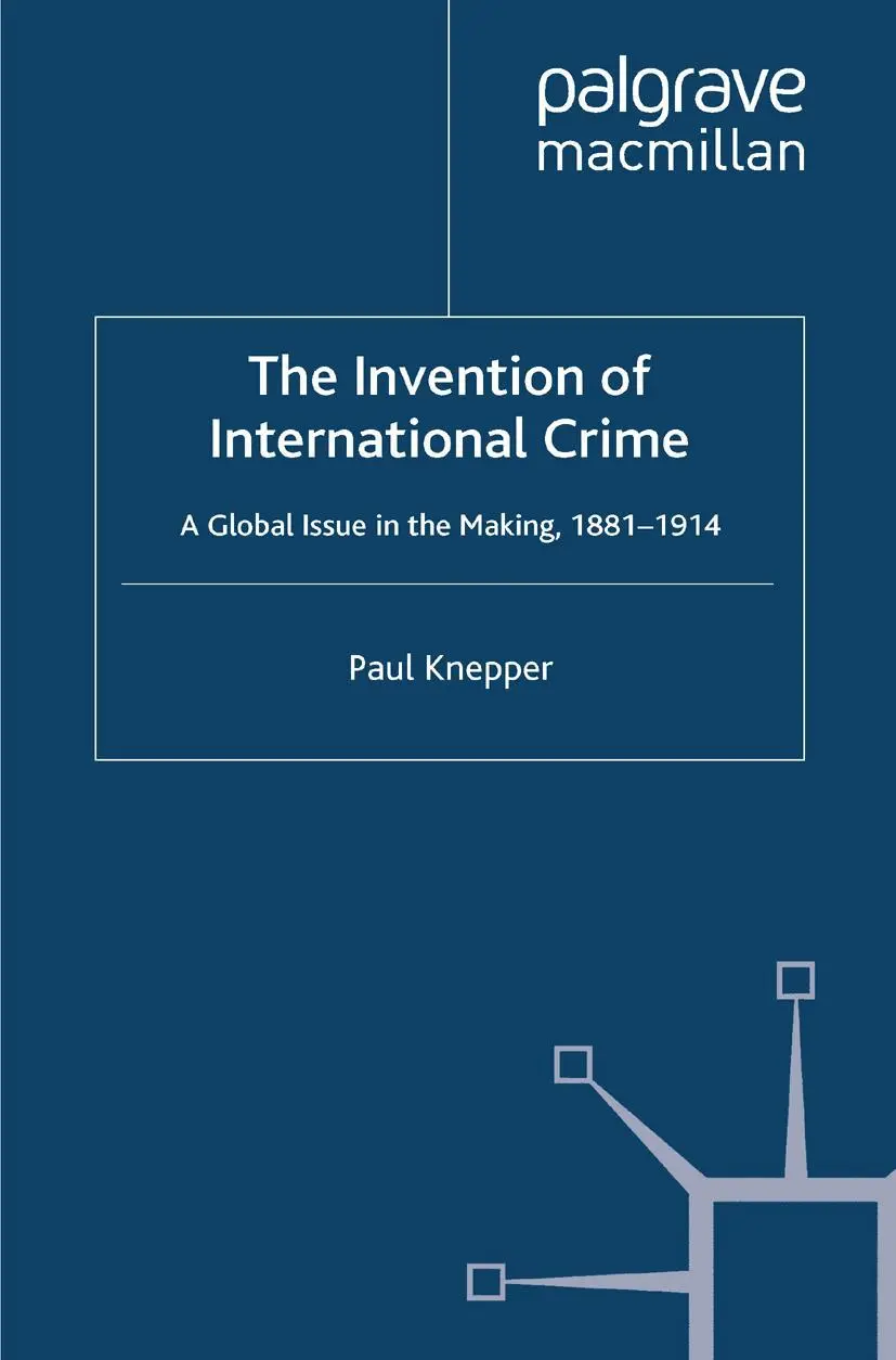 Cover: 9781349315321 | The Invention of International Crime | P. Knepper | Taschenbuch | vii