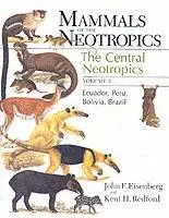 Cover: 9780226195421 | Mammals of the Neotropics, Volume 3 – Ecuador, Bolivia, Brazil | Buch