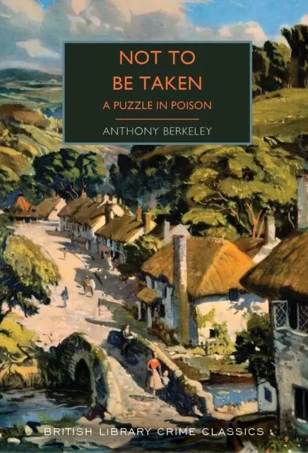 Cover: 9780712355421 | Not to Be Taken | A Puzzle in Poison | Anthony Berkeley | Taschenbuch