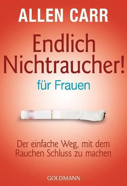 Cover: 9783442165421 | Endlich Nichtraucher - für Frauen | Allen Carr | Taschenbuch | 268 S.