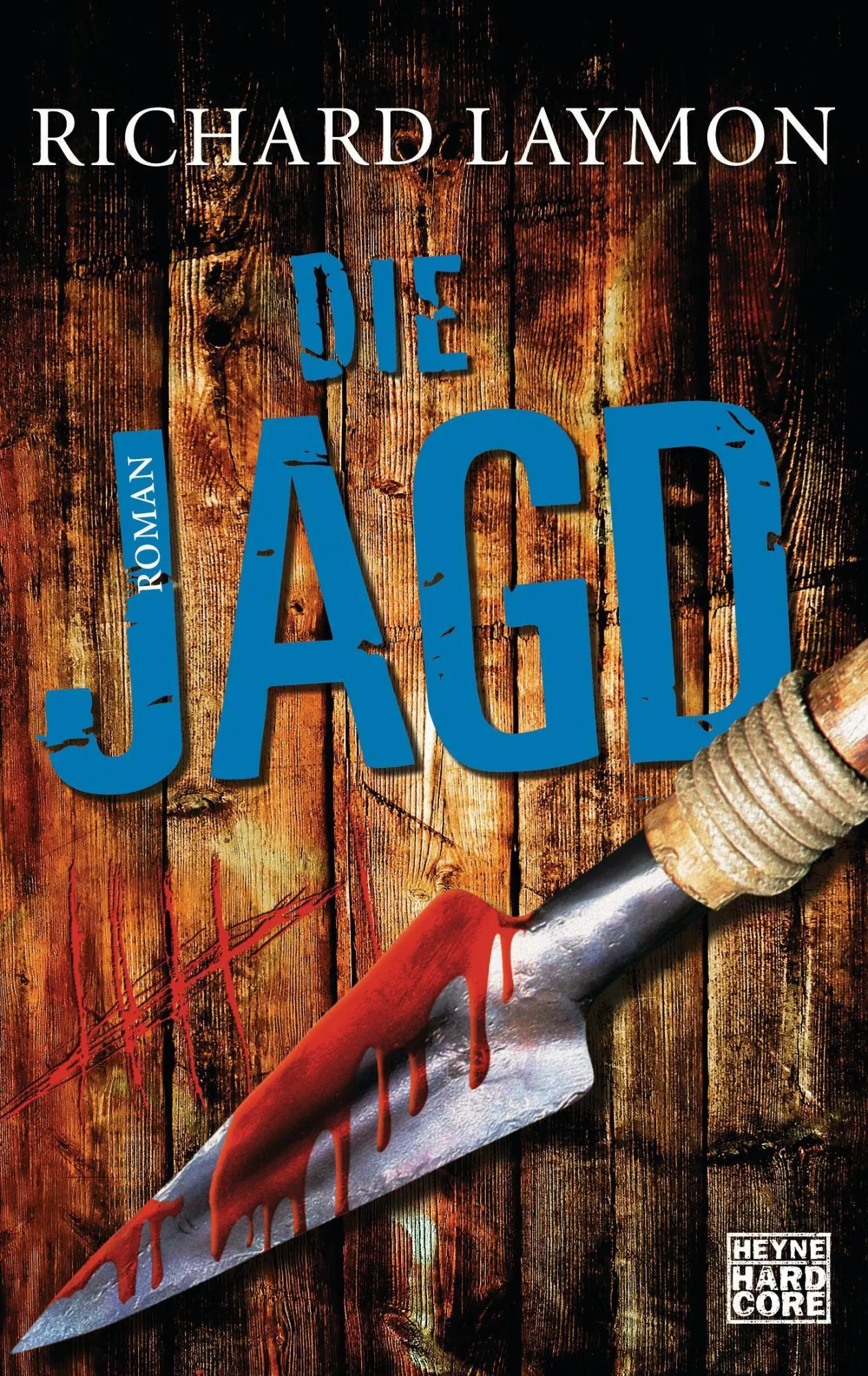 Cover: 9783453675421 | Die Jagd | Richard Laymon | Taschenbuch | 527 S. | Deutsch | 2009