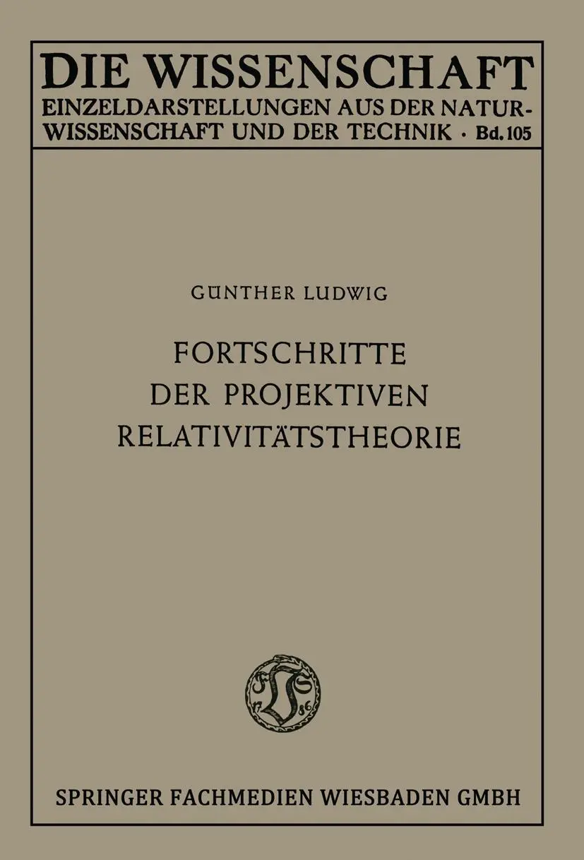 Cover: 9783663005421 | Fortschritte der projektiven Relativitätstheorie | Günther Ludwig