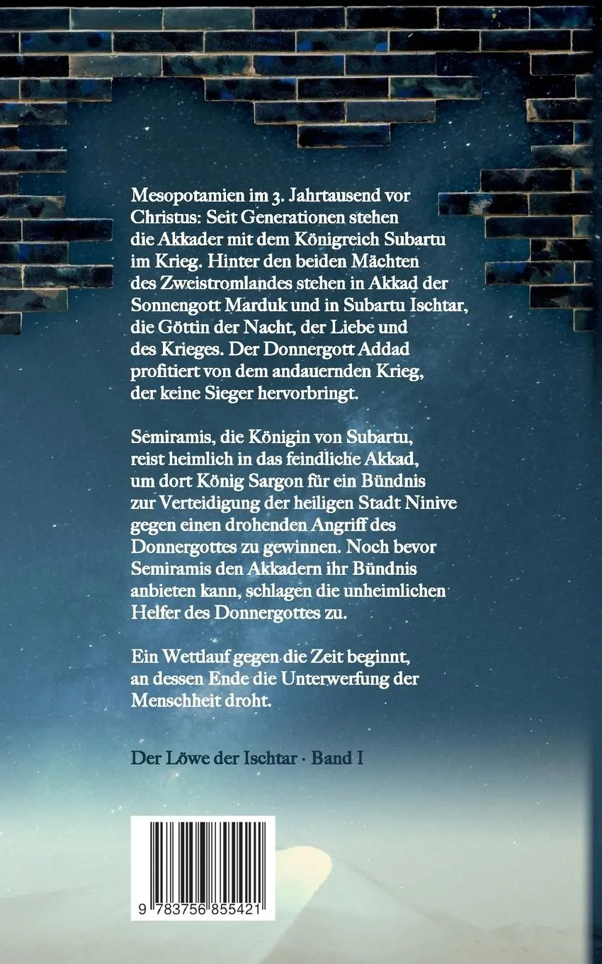 Rückseite: 9783756855421 | Der Löwe der Ischtar | Band 1 | Guido Schenk | Taschenbuch | Paperback