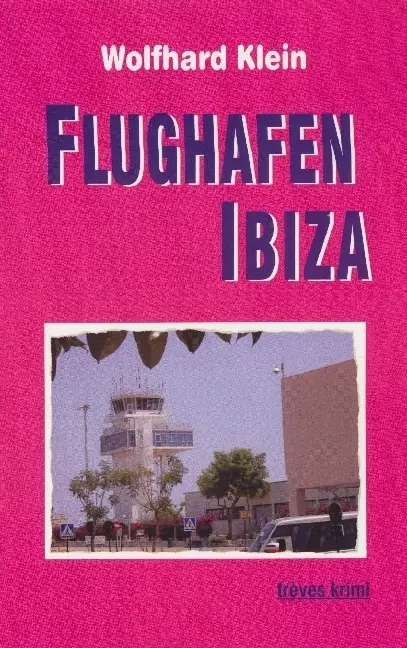 Cover: 9783880815421 | Flughafen Ibiza | Kriminalroman | Wolfhard Klein | Taschenbuch | 2004