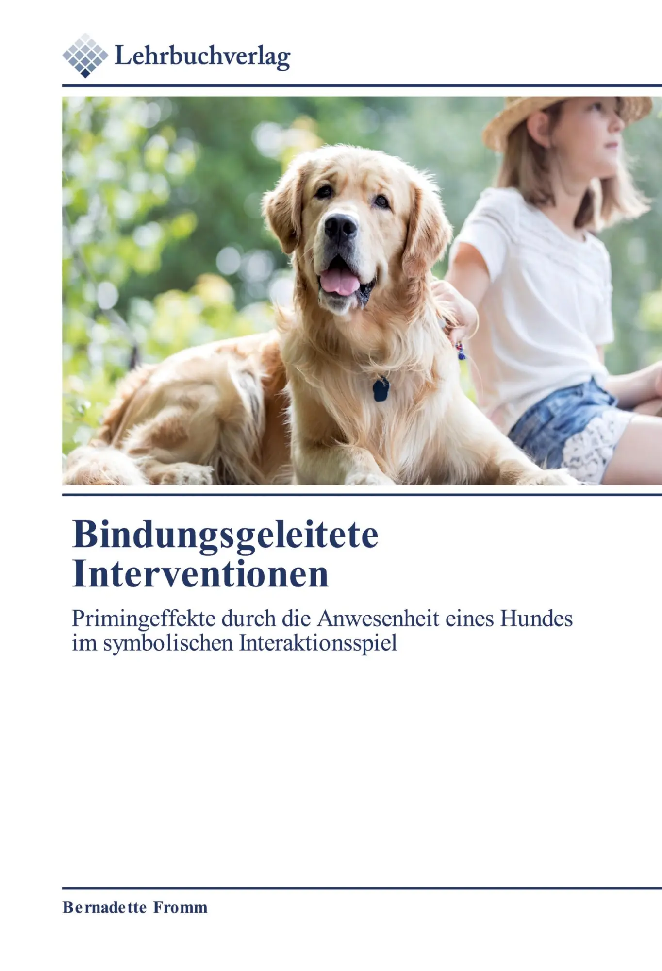 Cover: 9786200445421 | Bindungsgeleitete Interventionen | Bernadette Fromm | Taschenbuch