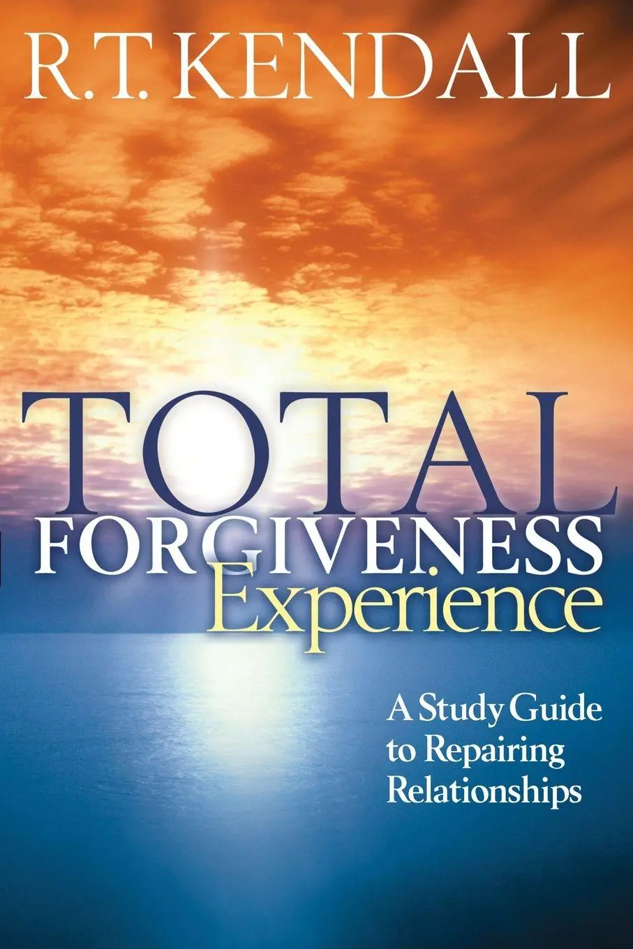 Cover: 9781591855521 | Total Forgiveness Experience | R. T. Kendall | Taschenbuch | Englisch