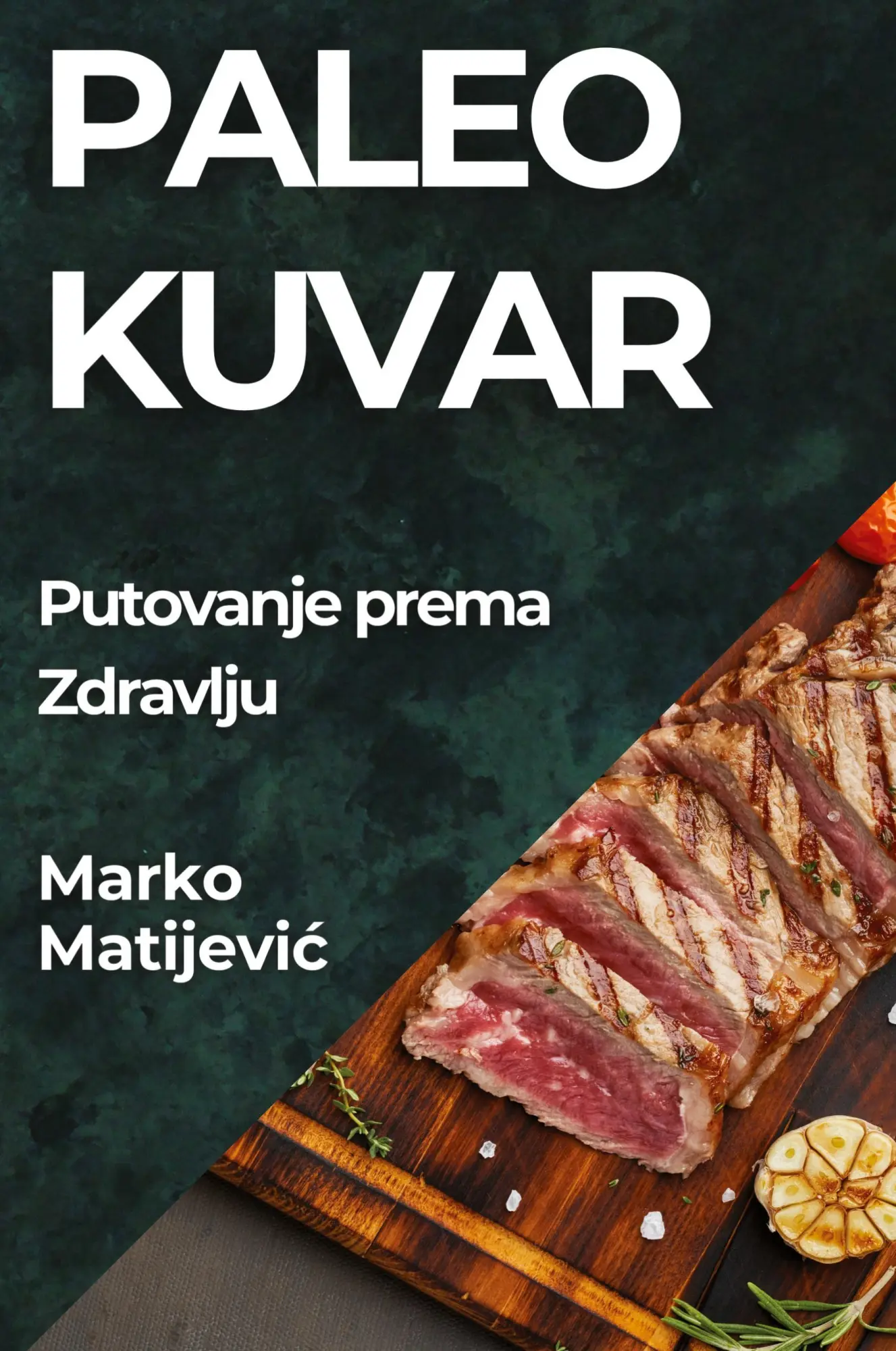 Cover: 9781835795521 | Paleo Kuvar | Putovanje prema Zdravlju | Marko Matijevi¿ | Taschenbuch