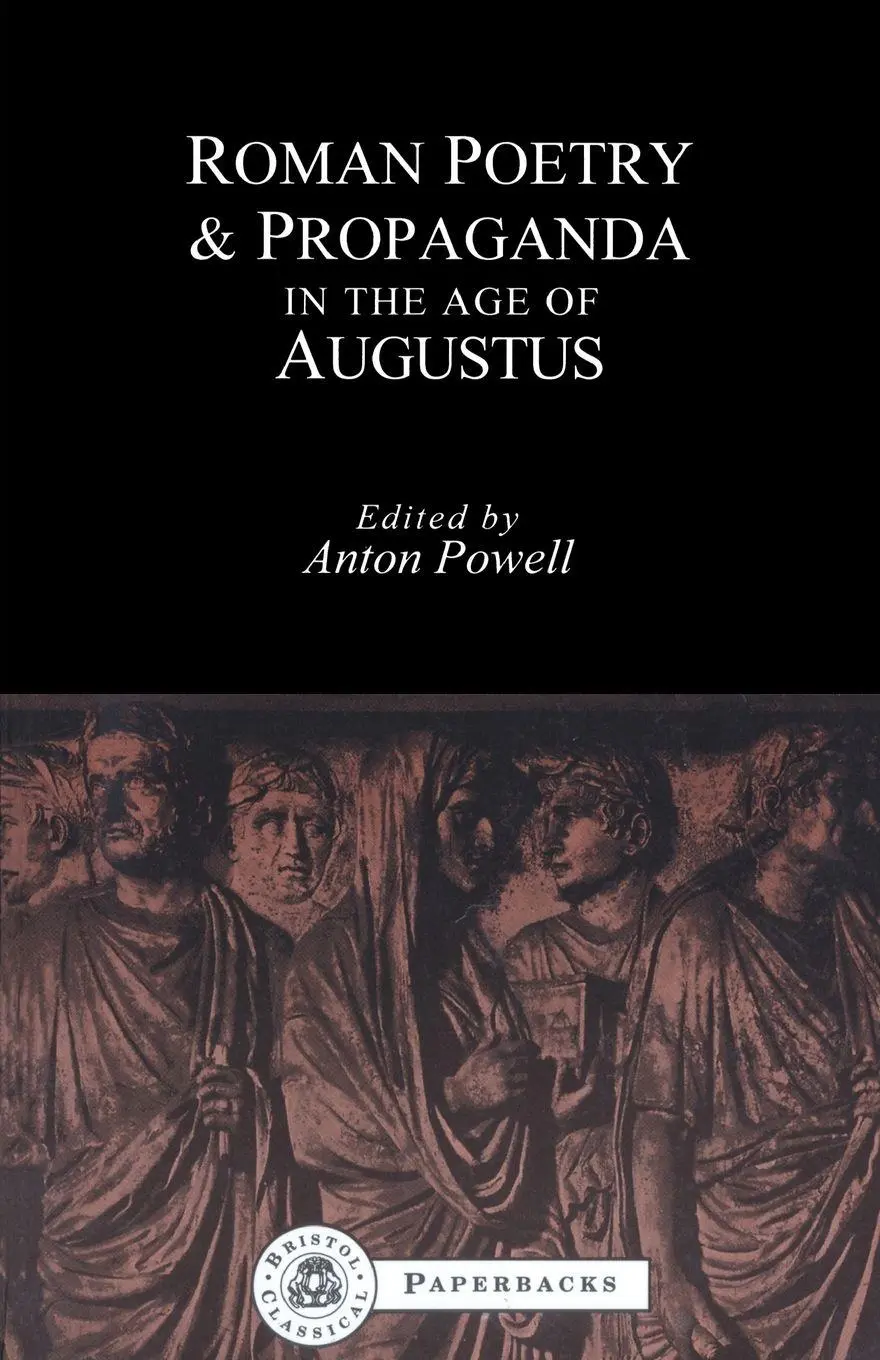 Cover: 9781853995521 | Roman Poetry and Propaganda in the Age of Augustus | Anton Powell