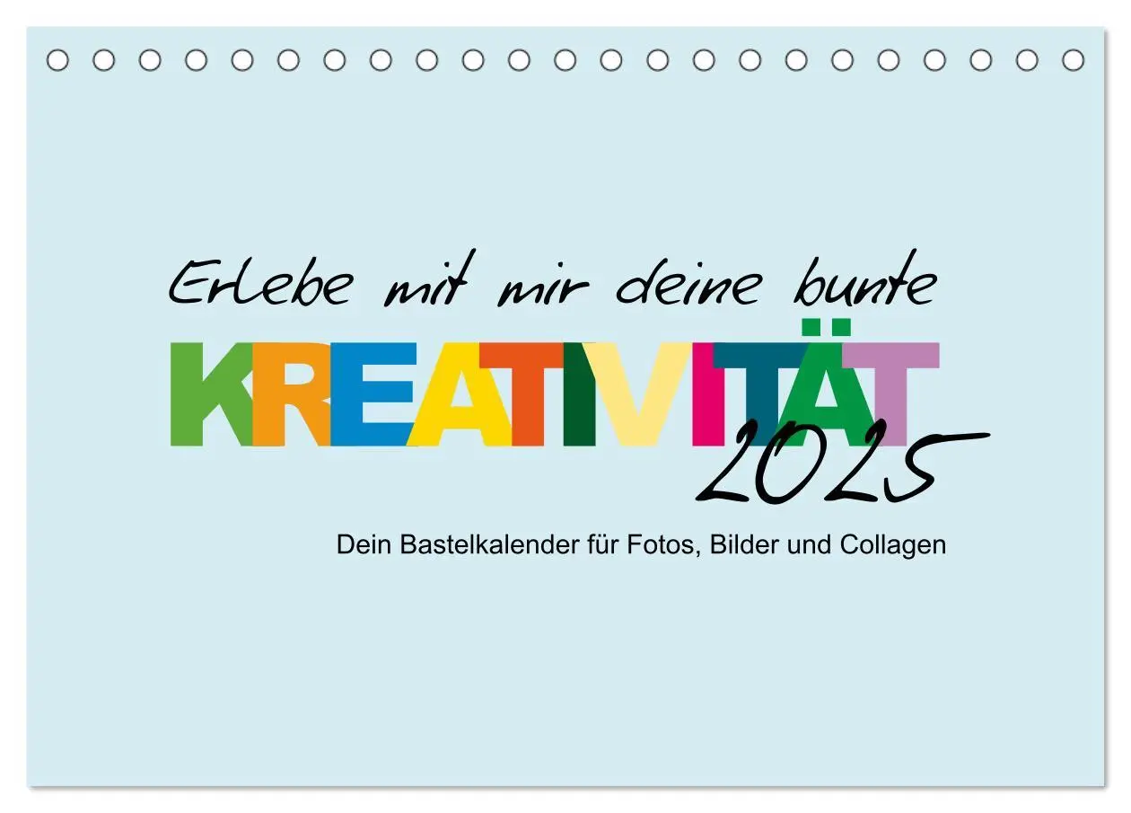 Cover: 9783383995521 | Erlebe mit mir deine bunte Kreativität (Tischkalender 2025 DIN A5...