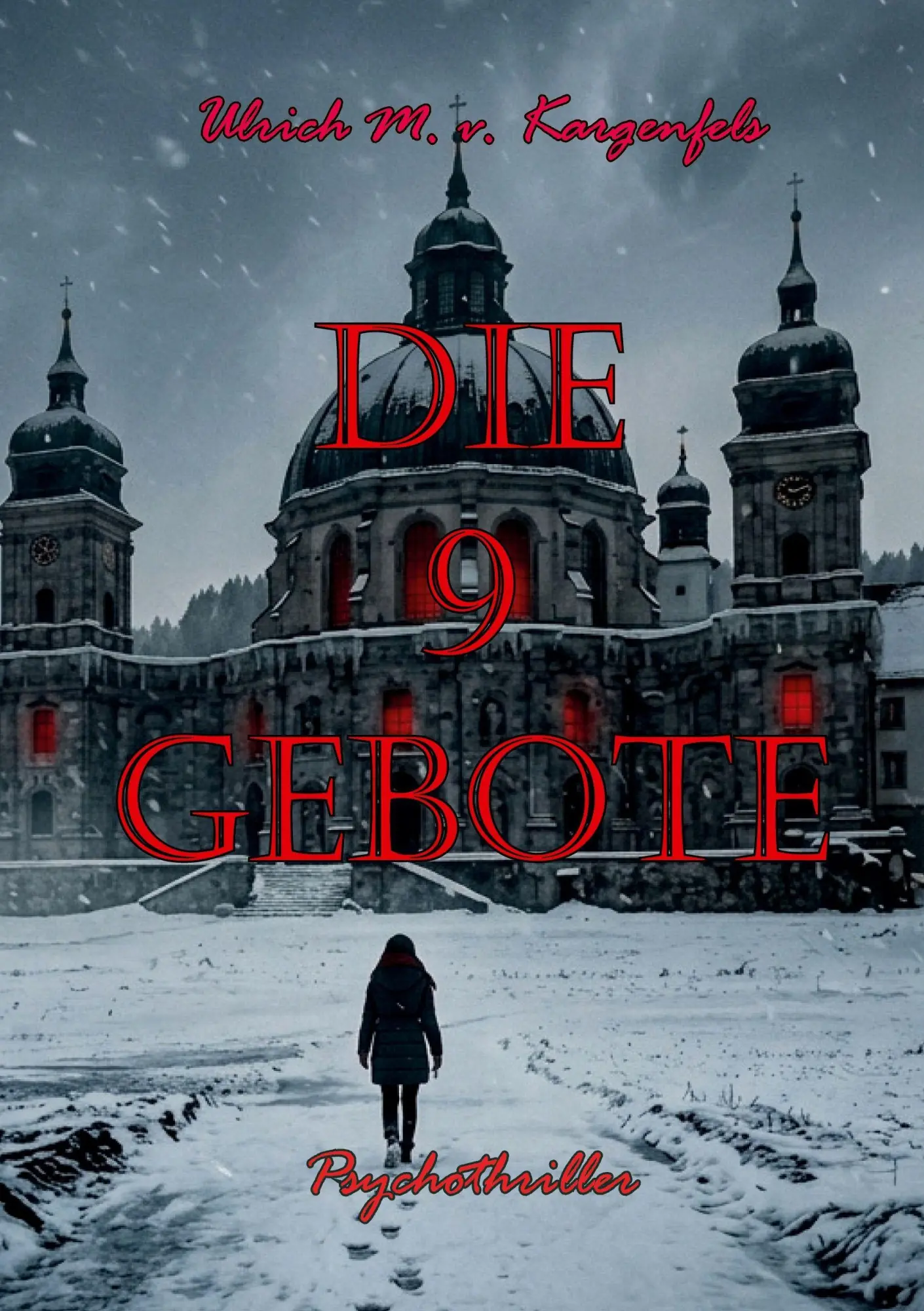 Cover: 9783695605521 | Die 9 Gebote | Ulrich Maria v. Kargenfels | Taschenbuch | 368 S.