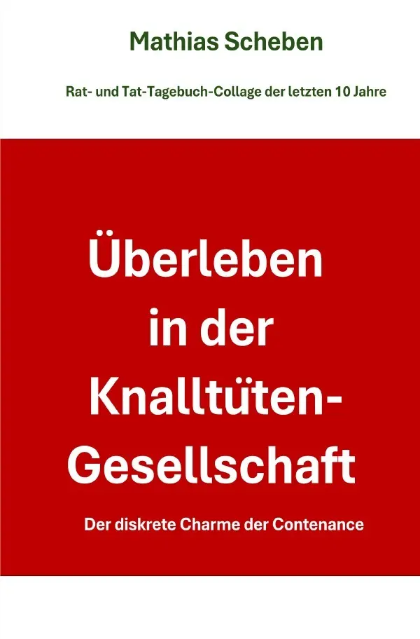 Cover: 9783819065521 | Überleben in der Knalltüten-Gesellschaft | Mathias Scheben | Buch