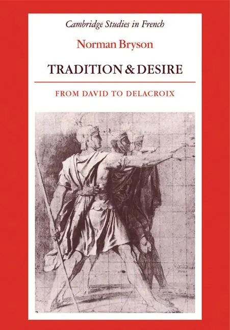 Cover: 9780521335621 | Tradition and Desire | From David to Delacroix | Norman Bryson | Buch