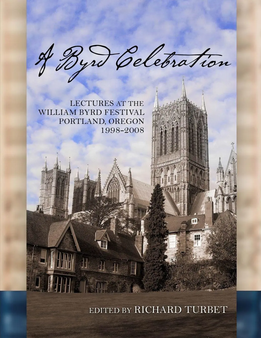 Cover: 9781300775621 | A Byrd Celebration | Lectures at the William Byrd Festival (softcover)