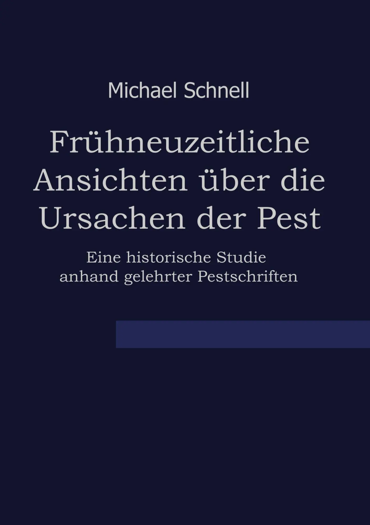Cover: 9783769325621 | Frühneuzeitliche Ansichten über die Ursachen der Pest | Schnell | Buch