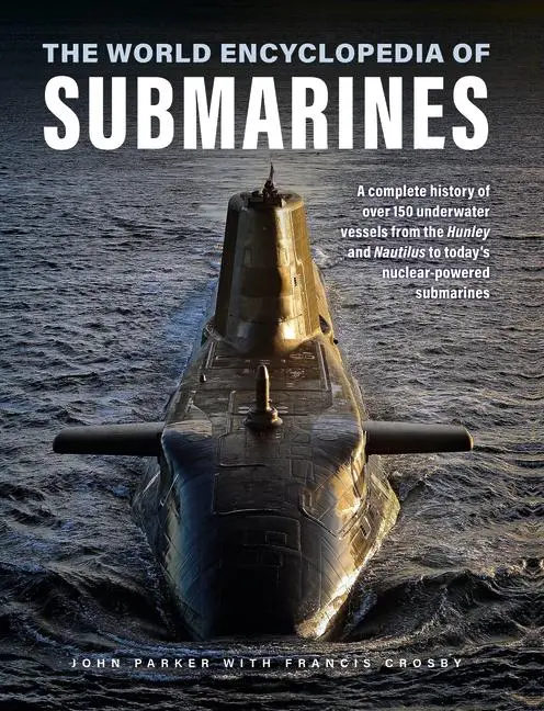 Cover: 9780754835721 | The World Encyclopedia of Submarines | John Parker (u. a.) | Buch
