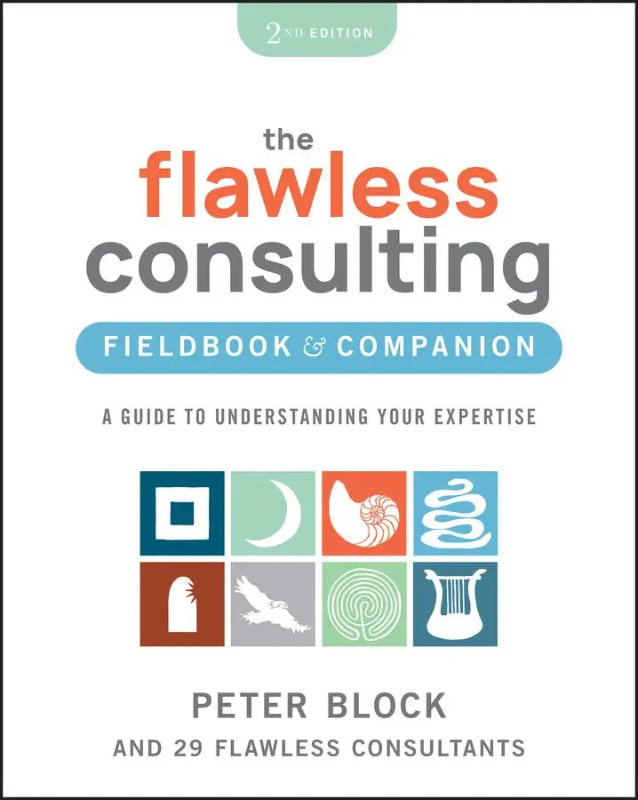 Cover: 9781394205721 | The Flawless Consulting Fieldbook &amp; Companion | Peter Block | Buch