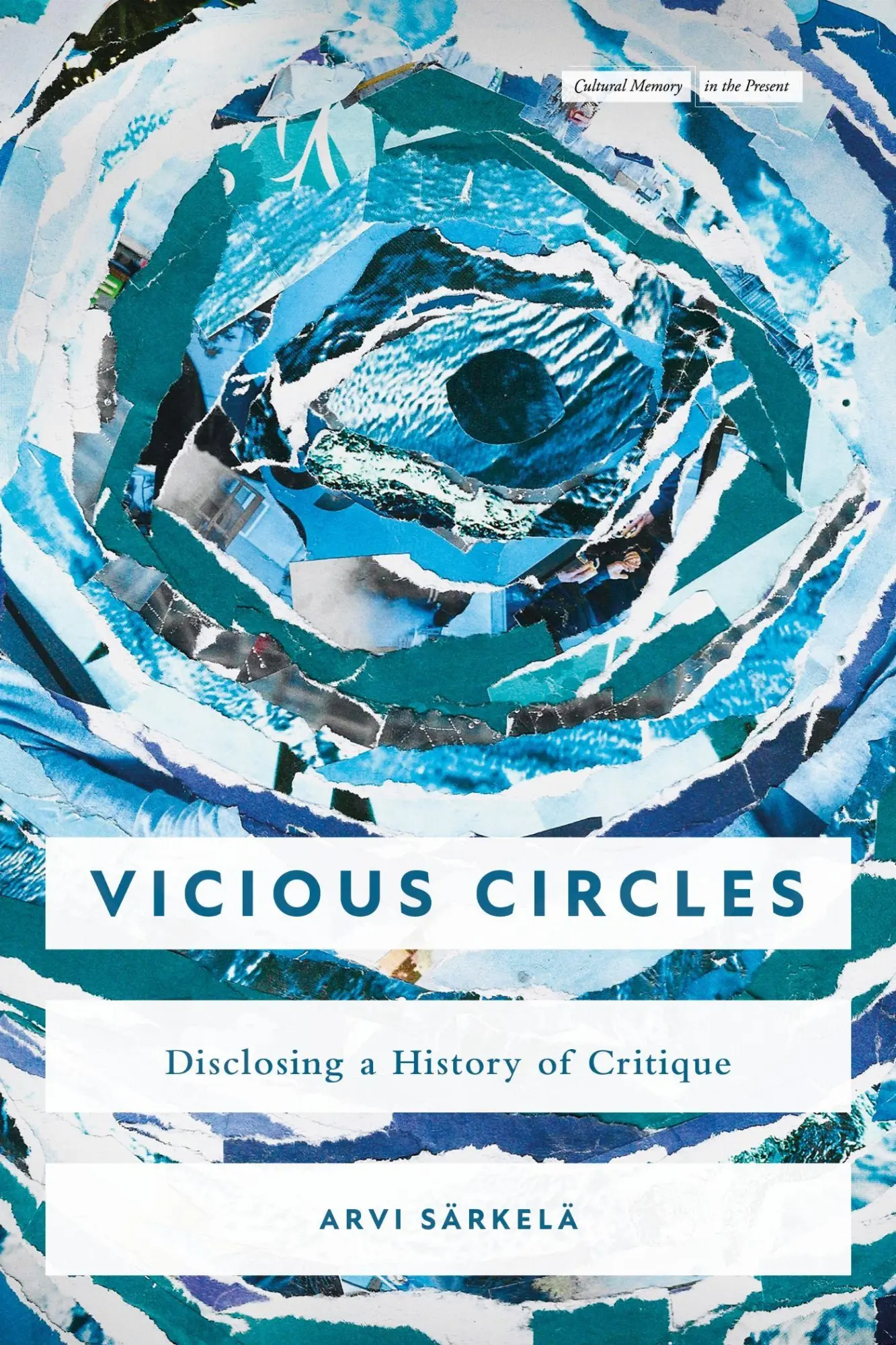 Cover: 9781503645721 | Vicious Circles | Disclosing a History of Critique | Arvi Särkelä
