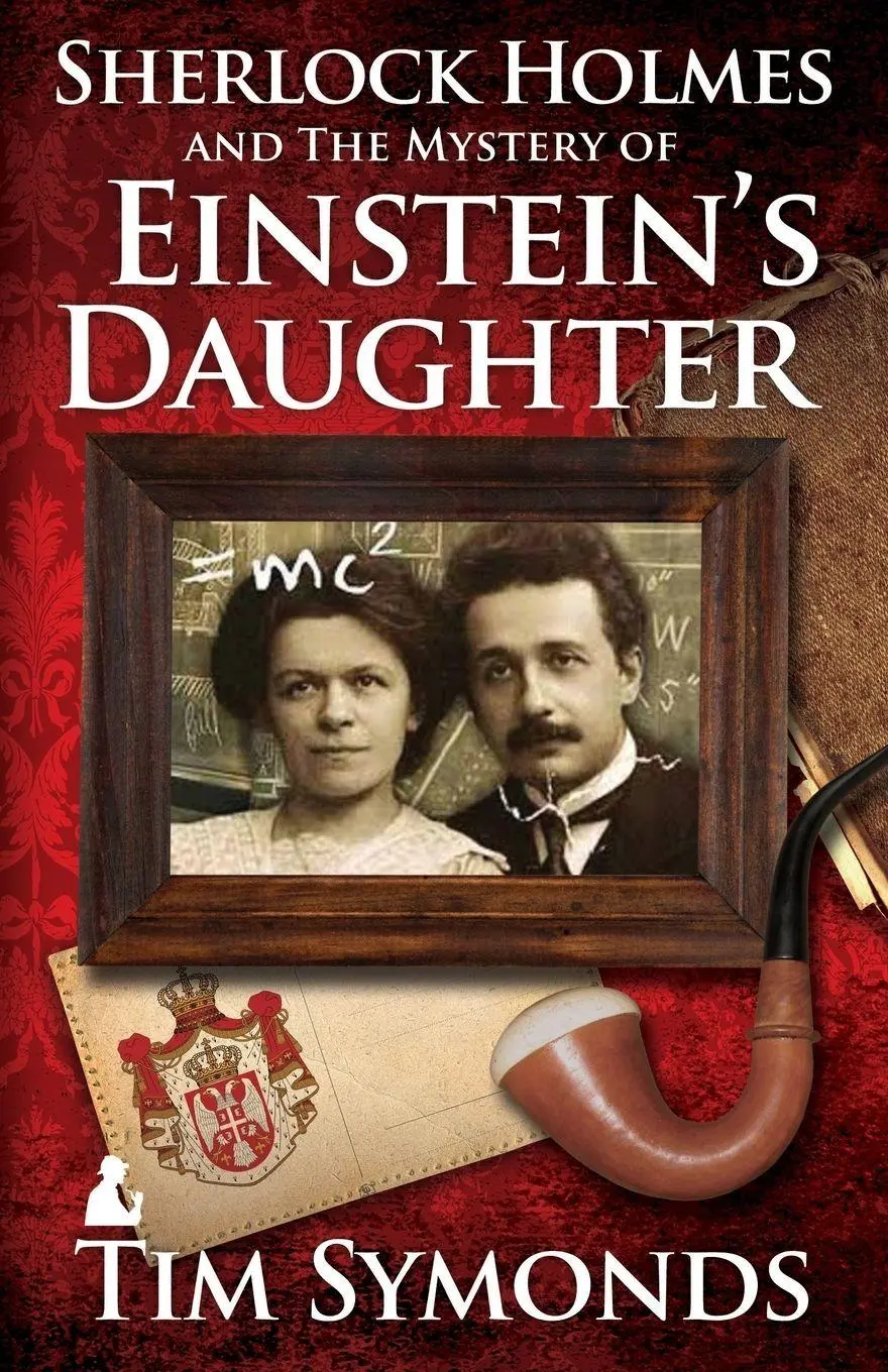 Cover: 9781780925721 | Sherlock Holmes and the Mystery of Einstein's Daughter | Tim Symonds