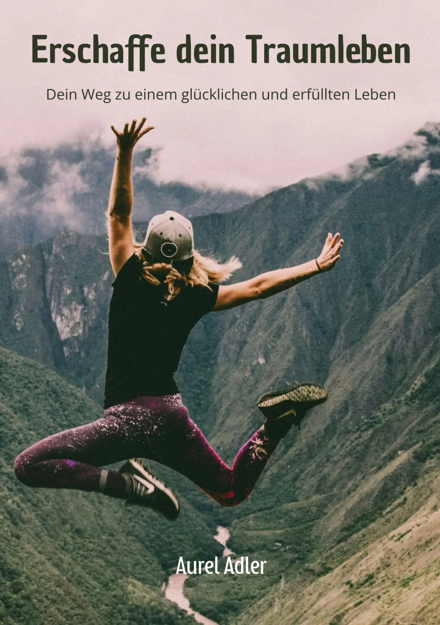 Cover: 9783695135721 | Erschaffe dein Traumleben | Aurel Adler | Taschenbuch | 82 S. | 2025