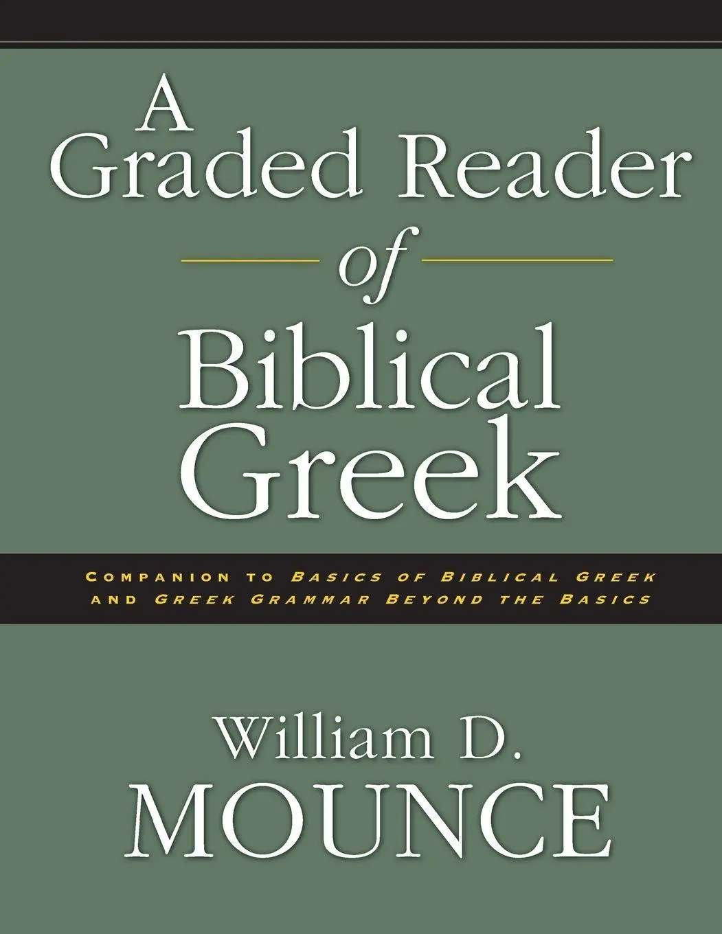 Cover: 9780310205821 | A Graded Reader of Biblical Greek | William D. Mounce | Taschenbuch