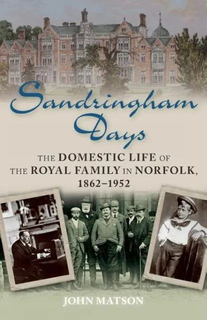 Cover: 9780752465821 | Sandringham Days | John Matson | Taschenbuch | Kartoniert / Broschiert