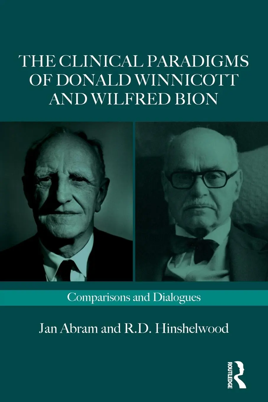Cover: 9781032465821 | The Clinical Paradigms of Donald Winnicott and Wilfred Bion | Buch