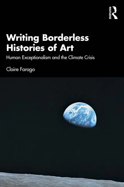 Cover: 9781138495821 | Writing Borderless Histories of Art | Claire Farago | Taschenbuch