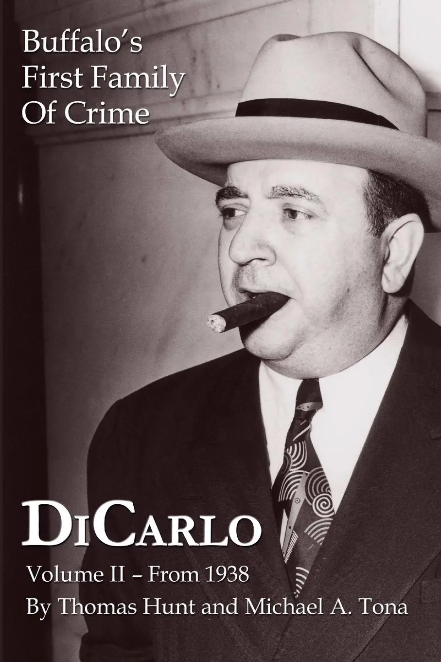 Cover: 9781304265821 | DiCarlo | Buffalo's First Family of Crime - Vol. II | Hunt (u. a.)