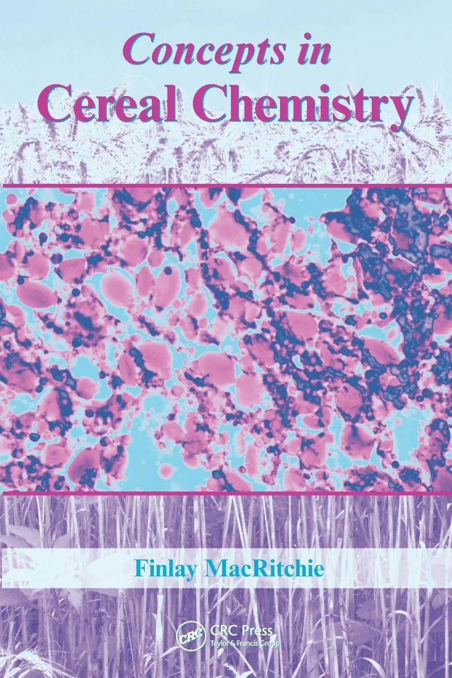 Cover: 9781439835821 | Concepts in Cereal Chemistry | Finlay Macritchie | Taschenbuch | 2010