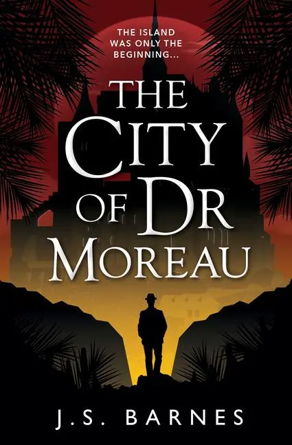 Cover: 9781789095821 | The City of Dr Moreau | J S Barnes | Taschenbuch | Englisch | 2021