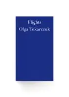 Cover: 9781910695821 | Flights | Olga Tokarczuk | Taschenbuch | 432 S. | Englisch | 2018