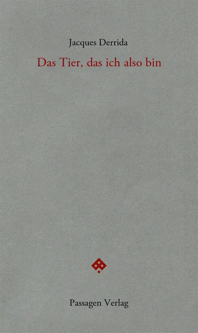 Cover: 9783709205921 | Das Tier, das ich also bin | Jacques Derrida | Taschenbuch | 280 S.