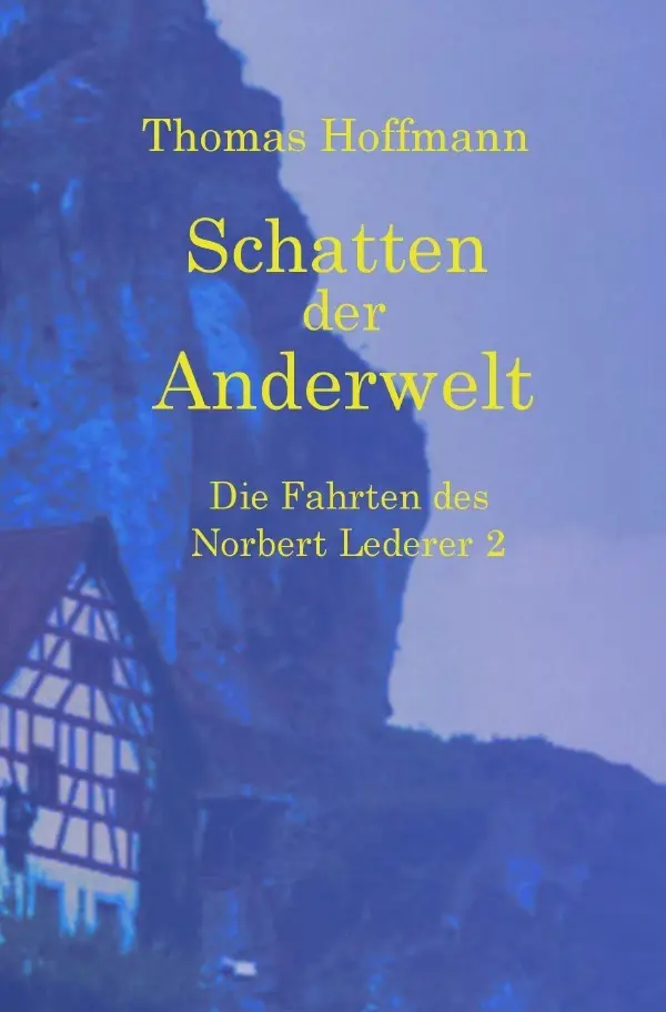 Cover: 9783754135921 | Schatten der Anderwelt | Die Fahrten des Norbert Lederer 2 | Hoffmann