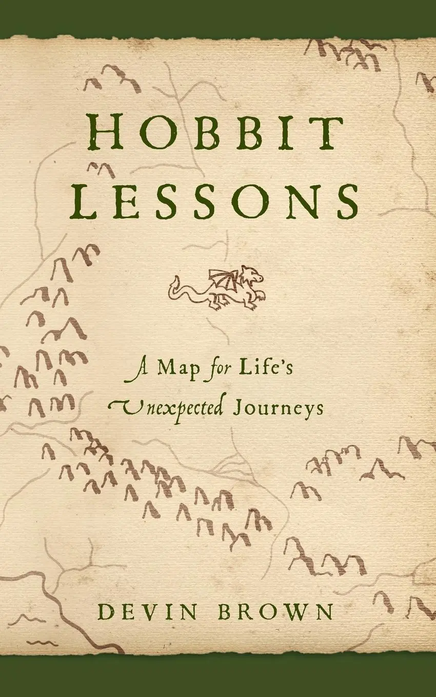 Cover: 9781426776021 | Hobbit Lessons | A Map for Life's Unexpected Journeys | Devin Brown