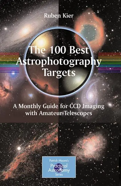 Cover: 9781441906021 | The 100 Best Astrophotography Targets | Ruben Kier | Taschenbuch | xxi