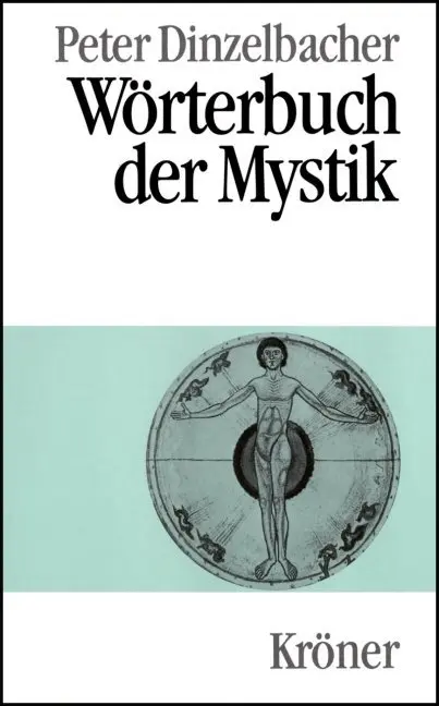 Cover: 9783520456021 | Wörterbuch der Mystik | Peter Dinzelbacher | Buch | XIX | Deutsch