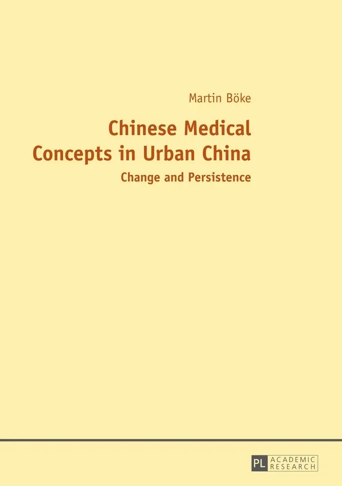 Cover: 9783631646021 | Chinese Medical Concepts in Urban China | Change and Persistence