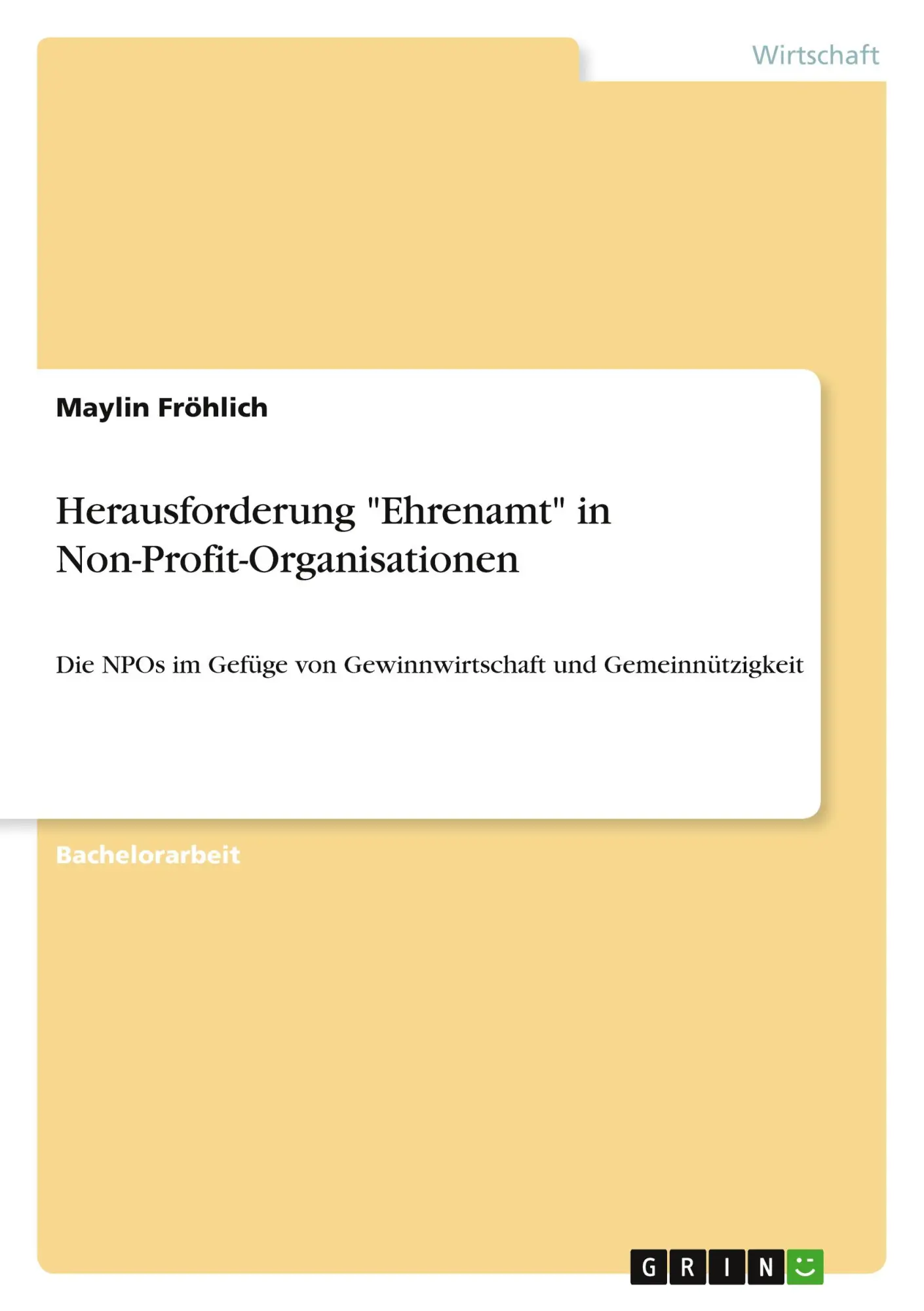 Cover: 9783656186021 | Herausforderung "Ehrenamt" in Non-Profit-Organisationen | Fröhlich