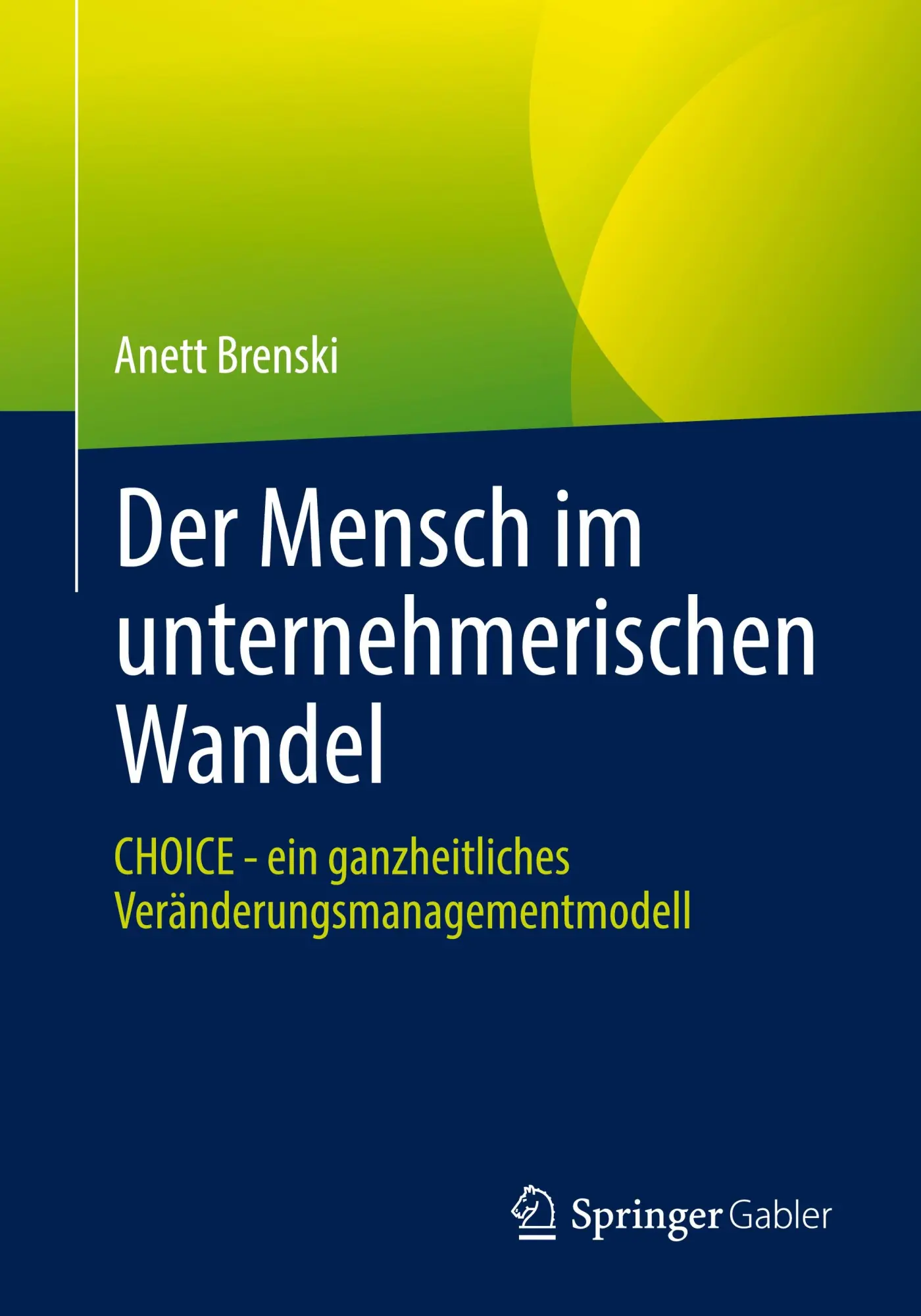 Cover: 9783662716021 | Der Mensch im unternehmerischen Wandel | Anett Brenski | Taschenbuch