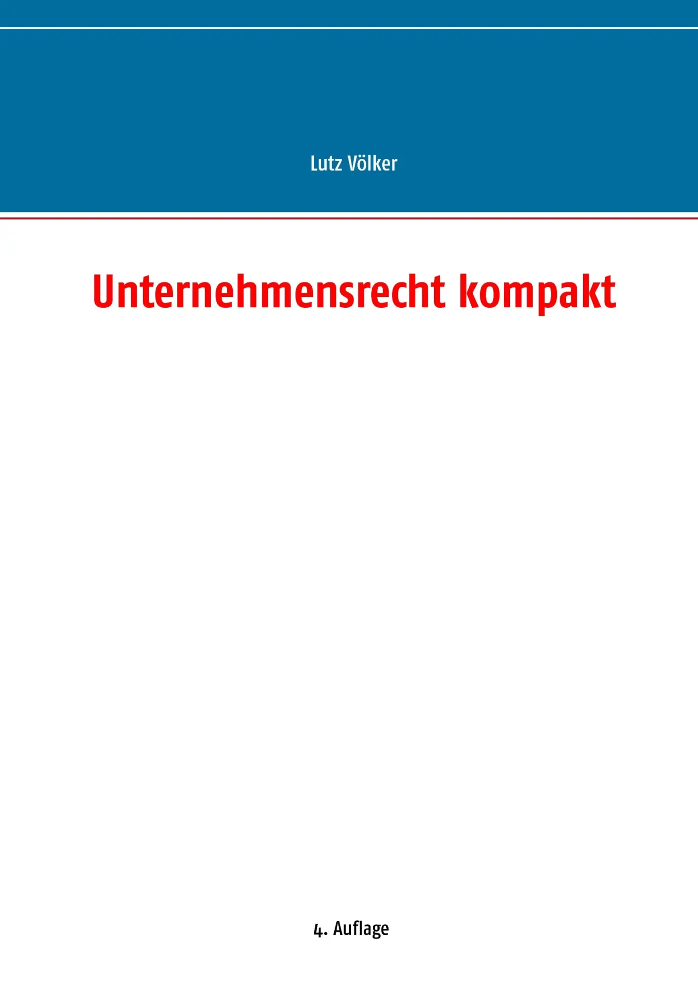 Cover: 9783844806021 | Unternehmensrecht kompakt | Lutz Völker | Taschenbuch | 168 S. | 2017
