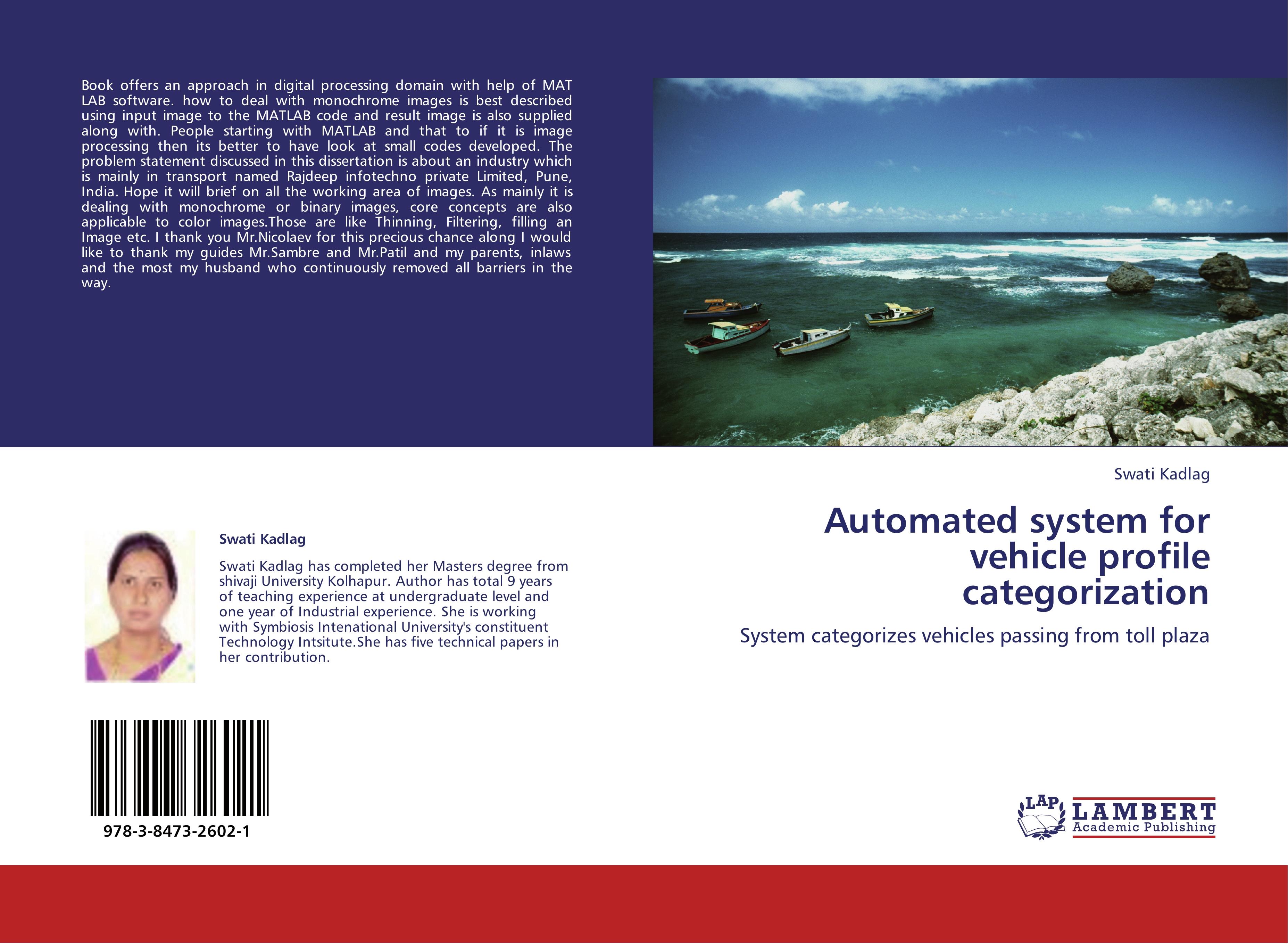 Automated system for vehicle profile categorization | System categorizes vehicles passing from toll plaza | Swati Kadlag | Taschenbuch | Paperback | 68 S. | Englisch | 2012 | EAN 9783847326021 - Kadlag, Swati