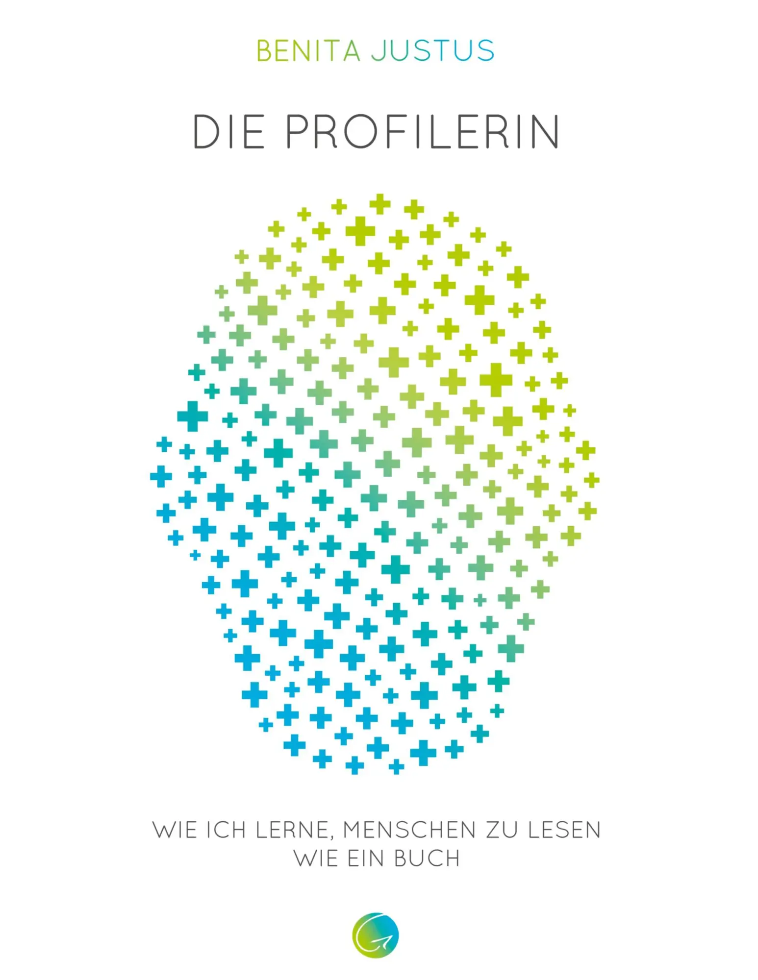 Cover: 9783949536021 | Die Profilerin | Wie ich lerne, Menschen zu lesen wie ein Buch | Buch