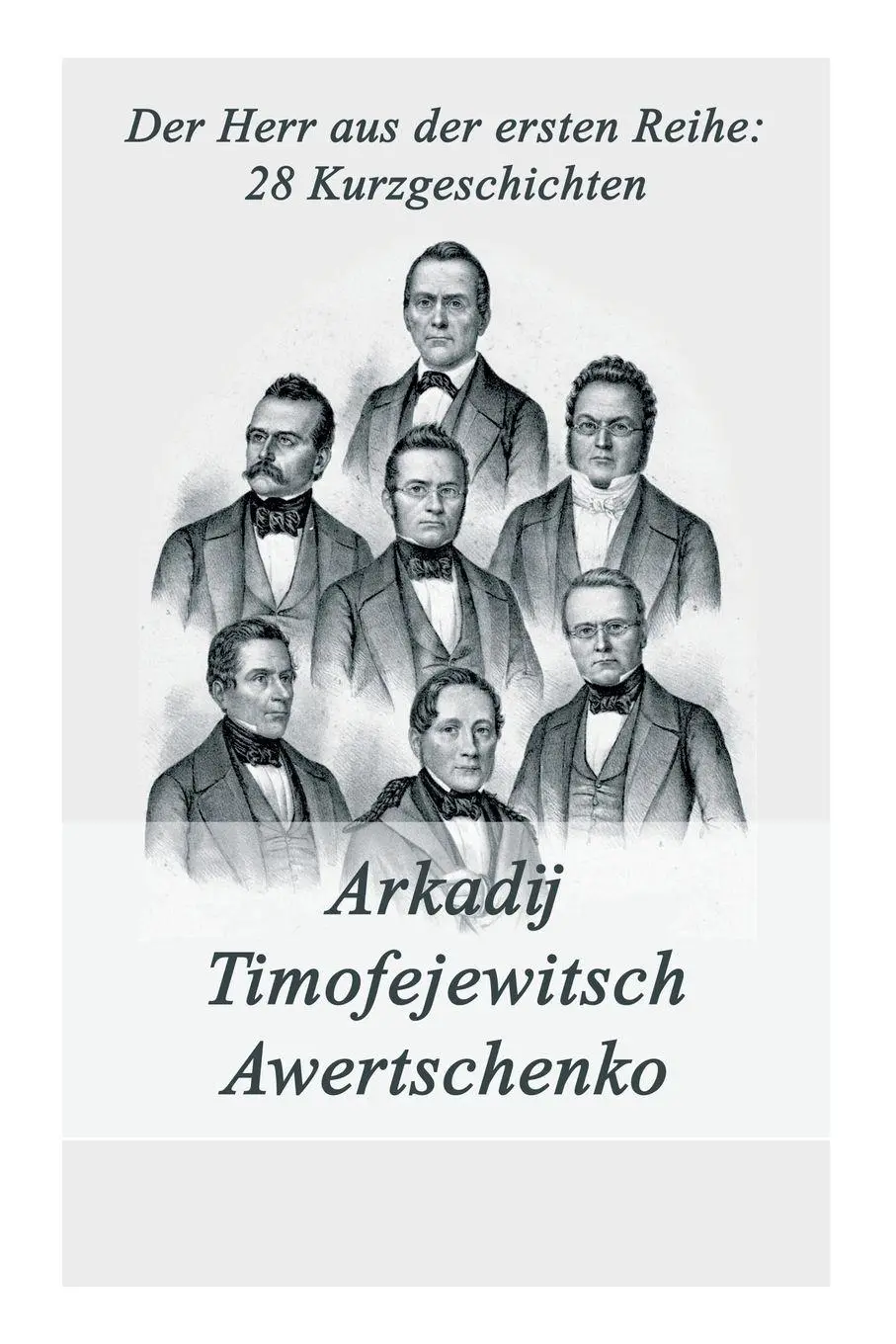 Cover: 9788027316021 | Der Herr aus der ersten Reihe | 28 Kurzgeschichten | Awertschenko