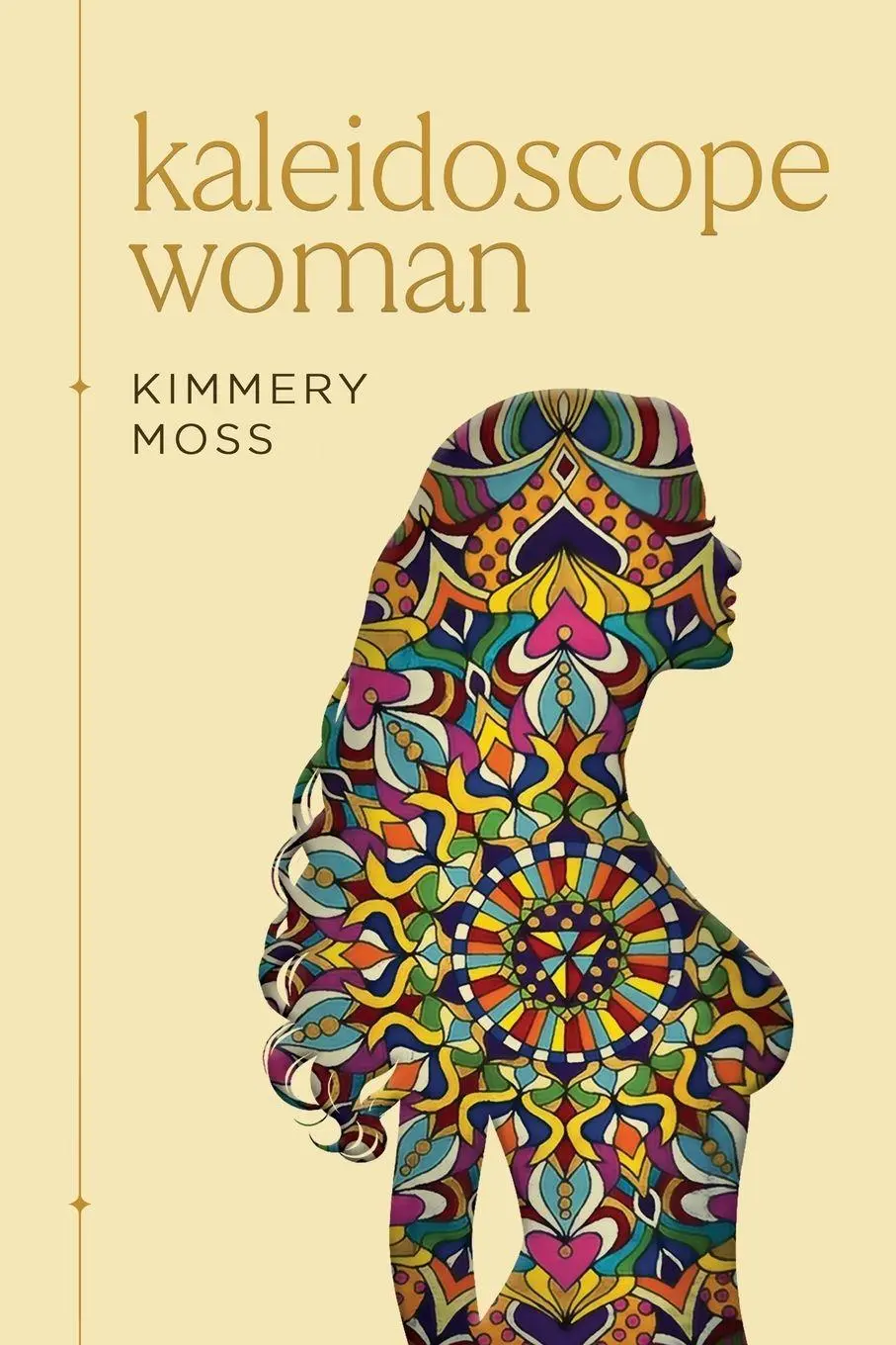 Cover: 9798990516021 | Kaleidoscope Woman | A Collection of Poetry | Kimmery Jean Moss | Buch