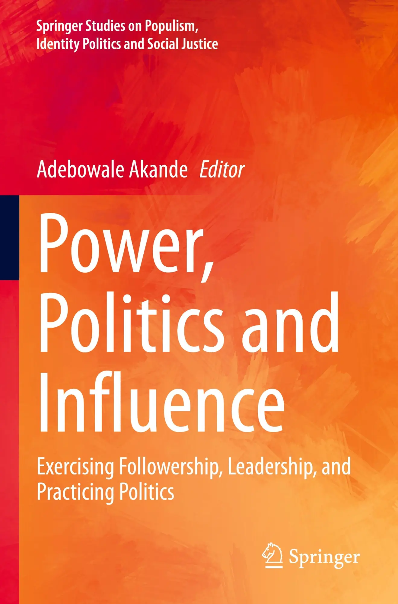 Cover: 9783031696121 | Power, Politics and Influence | Adebowale Akande | Taschenbuch | xi