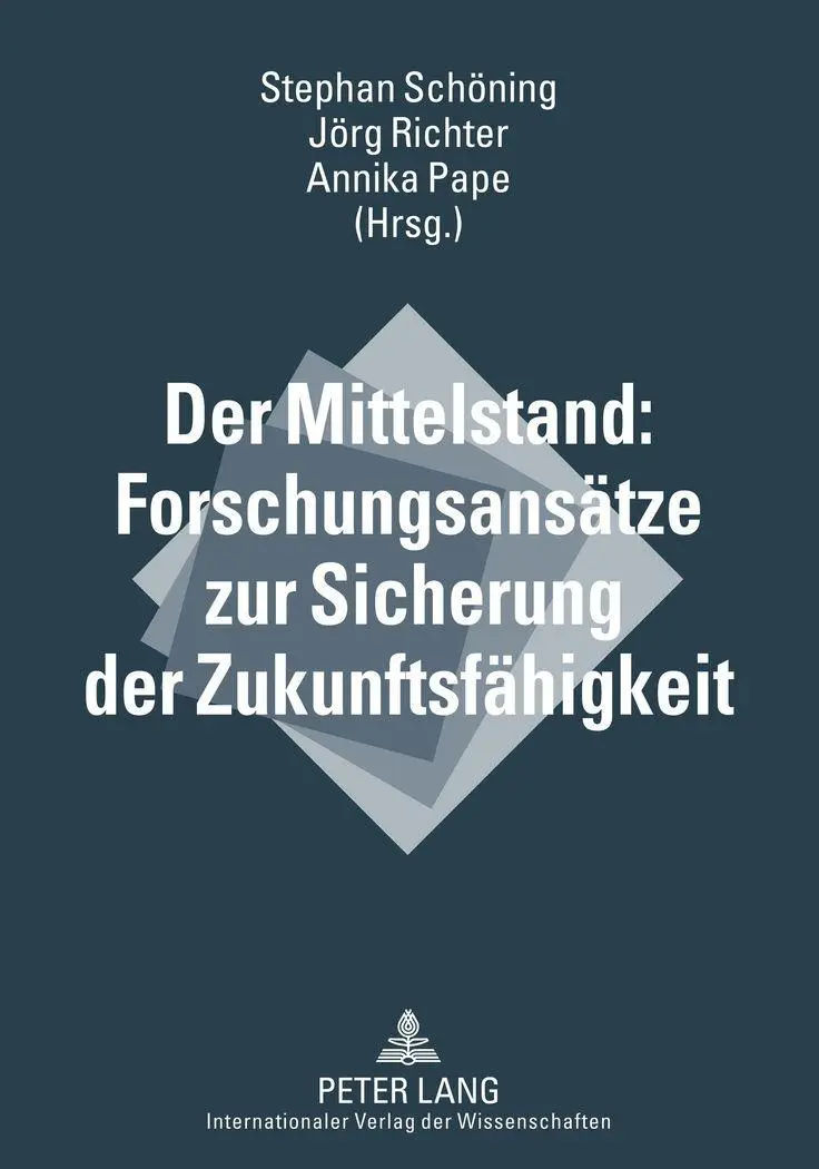 Cover: 9783631636121 | Der Mittelstand: Forschungsansätze zur Sicherung der Zukunftsfähigkeit